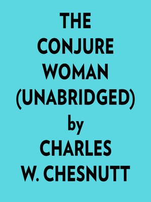 cover image of The Conjure Woman (Unabridged)